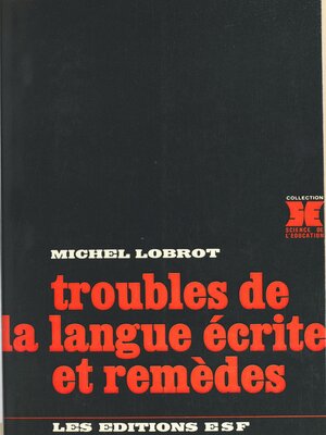cover image of Troubles de la langue écrite et remèdes